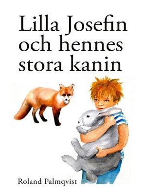 cover image of Lilla Josefin och hennes stora kanin